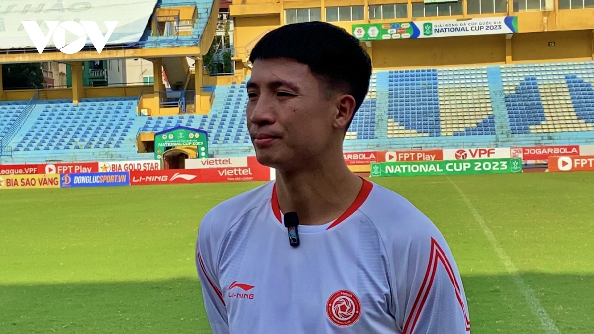Ngoại binh trở lại, Bùi Tiến Dũng tự tin Viettel FC đả bại Nam Định